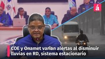 COE y Onamet varían las alertas en las provincias de la República Dominicana, al disminuir las lluvias, pero sigue estacionario el sistema frontal