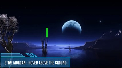 Stive Morgan - Hover Above the Ground