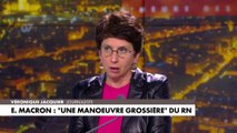 Véronique Jacquier : «Il y a quelque chose de grave dans le discours d'Emmanuel Macron. Il nous montre qu'il est incapable de construire un nouveau discours politique sans parler du Rassemblement national»
