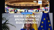 Ministros das Finanças aprovam a reforma das regras orçamentais da UE