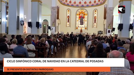 Ciclo Sinfónico Coral de Navidad en la Catedral de Posadas