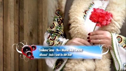 Steliana Sima - Nu-i mama mai fericita (Official video)