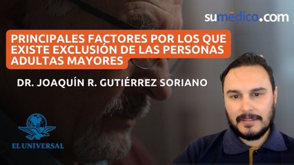 Principales factores por los que existe exclusión de las personas adultas mayores