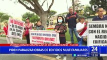 Surco: vecinos protestan por construcción de edificios en zona residencial