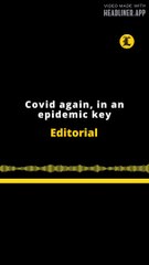 Editorial en inglés | Covid again, in an epidemic key