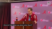 What did Nick Saban say about Julian Sayin