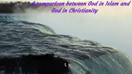 A comparison between God in Islam and God in Christianity