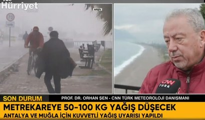 Orhan Şen: Metrekareye 50-100 kg yağış düşecek