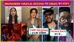 Kamya Punjabi, Fukra Insaan,Rajiv and More React On Ayesha's Entry, Munawar-Nazila's Breakup and More