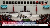 Bütçe görüşmelerinde konuşma hızı rekoru! En çok alkışlanan Bakan oldu