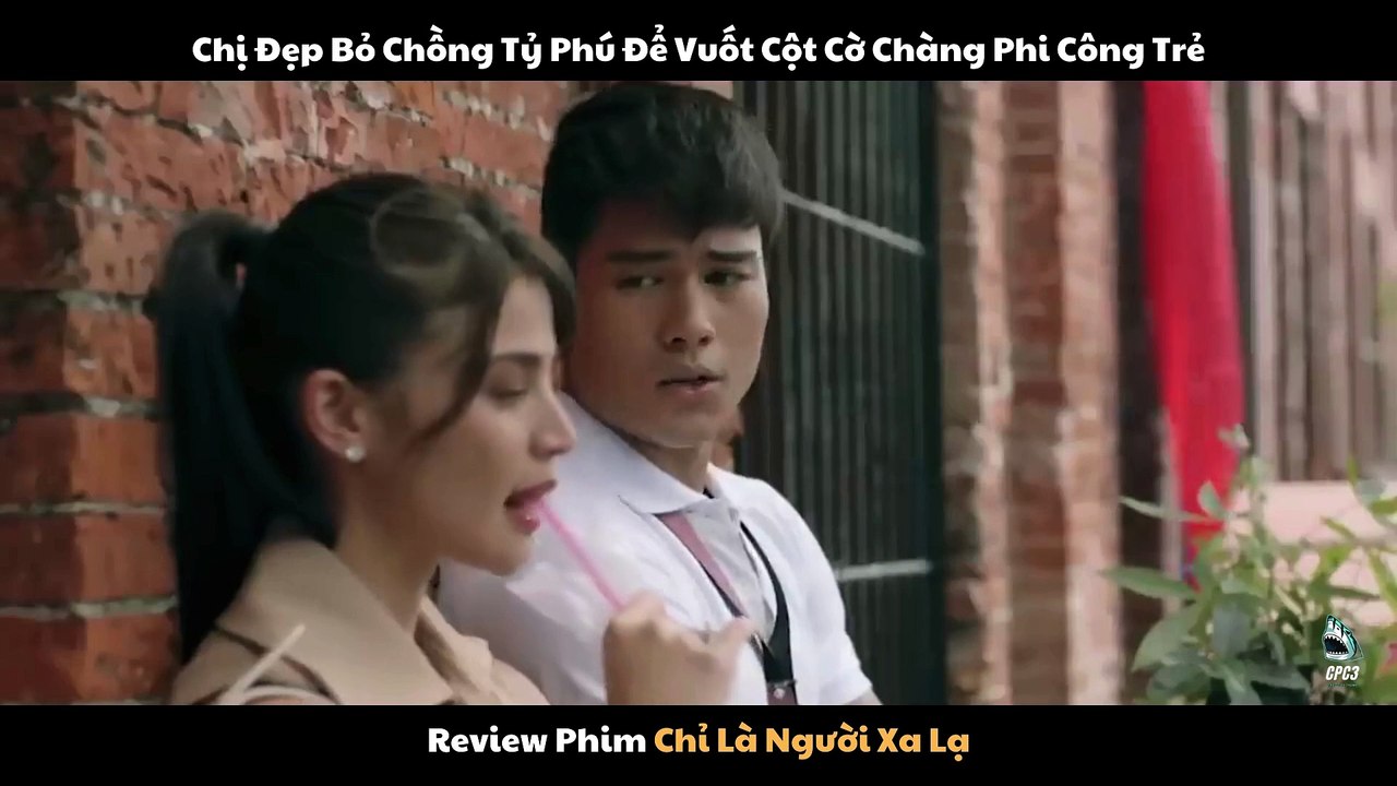 Review Phim Chỉ Là Người Xa Lạ