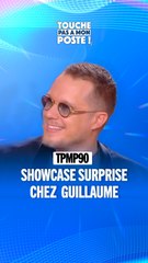 Showcase surprise chez Guillaume Genton !