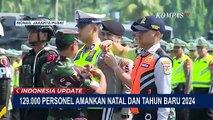 129 Ribu Personel Gabungan Dikerahkan Amankan Natal dan Tahun Baru