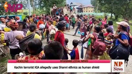 Kachin terrorist KIA allegedly uses Shanni ethnics as human shield