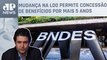 Congresso abre caminho para BNDES captar recursos com isenção de IR; Alan Ghani comenta