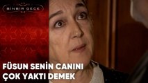 Füsun Senin Canını Çok Yaktı Demek | 49.Bölüm