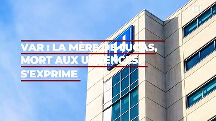 Var : la mère de Lucas, mort alors qu'il attendait depuis 10 heures aux urgences, s'exprime