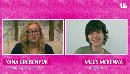 Miles Mckenna Talks About How 'Goosebumps' Has Been A Dream Role