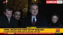 AK Parti Sözcüsü Ömer Çelik: 10 ilde aday belirleme çalışmaları tamamlandı