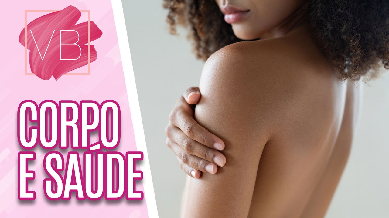 Aspectos físicos que incomodam as mulheres e refletem problemas de saúde - Você Bonita (21/12/2023)