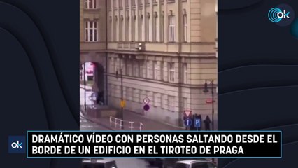 Dramático vídeo con personas saltando desde el borde de un edificio en el tiroteo de Praga