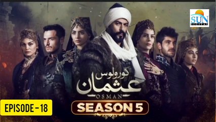 Kurulus Osman Season 05 Episode 18 - Urdu Dubbed Sun Digital HD Channel