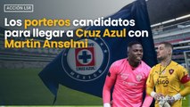 Los porteros candidatos para llegar a Cruz Azul con Martín Anselmi