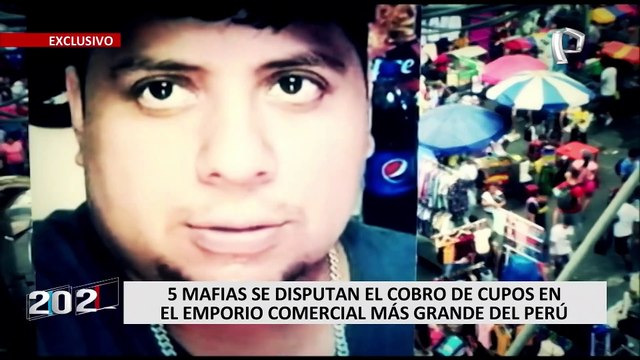¡EXCLUSIVO! Cinco mafias se disputan el cobro de cupos en Gamarra