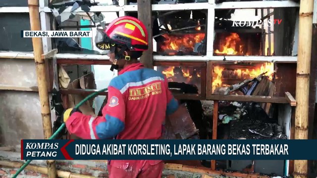 Diduga Akibat Korsleting, Lapak Barang Bekas di Bekasi Ludes Terbakar