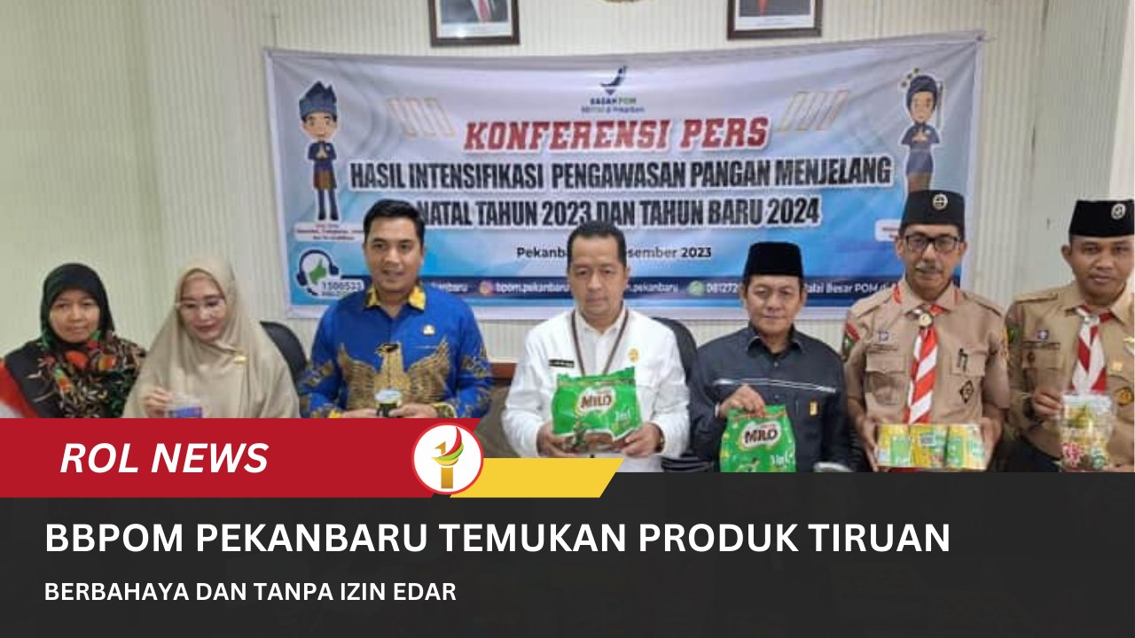 BBPOM Pekanbaru Temukan Produk Tiruan Berbahaya Dan Tanpa Izin Edar