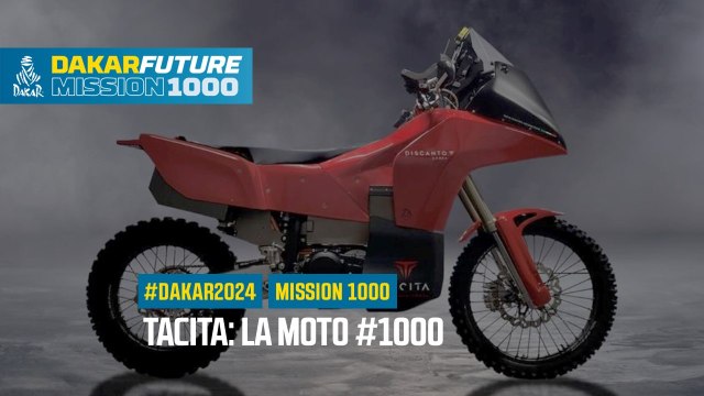 TACITA: La moto #1000 - Mission 1000 Series - #Dakar 2024