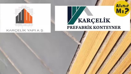 ⛔❗GÜRÇELİK PREFABRİK ŞİKAYET VAR!!!⛔❗(ben aldığımda adı KARÇELİK prefabrik konteynerdi)