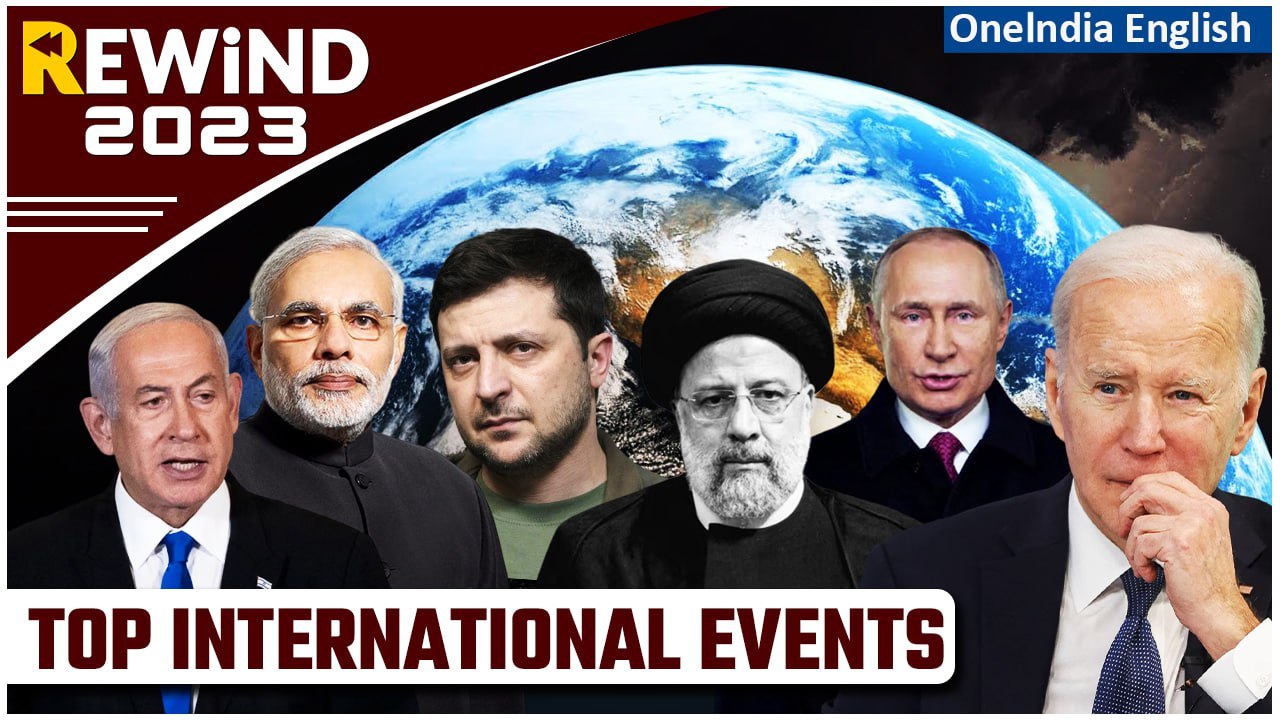 World 360| Top International Events that Shaped 2023's Political, Social, and Economic Outlook
