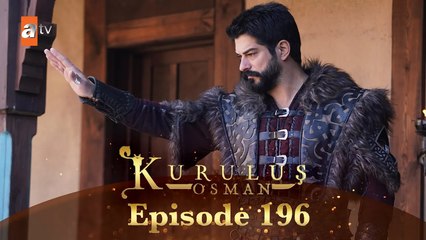 Kurulus Osman Urdu Season 4 Episode 196 – Watch Now! 🔥