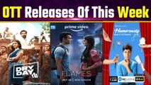 OTT Releases this week, from Flames to Barbie, List of all OTT Films & Web Series!
