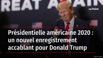 Présidentielle américaine 2020 : un nouvel enregistrement accablant pour Donald Trump