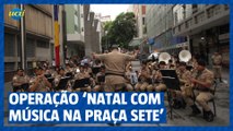 Polícia Militar promove operação ‘Natal com Música na Praça Sete’