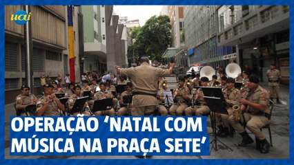 Polícia Militar promove operação ‘Natal com Música na Praça Sete’