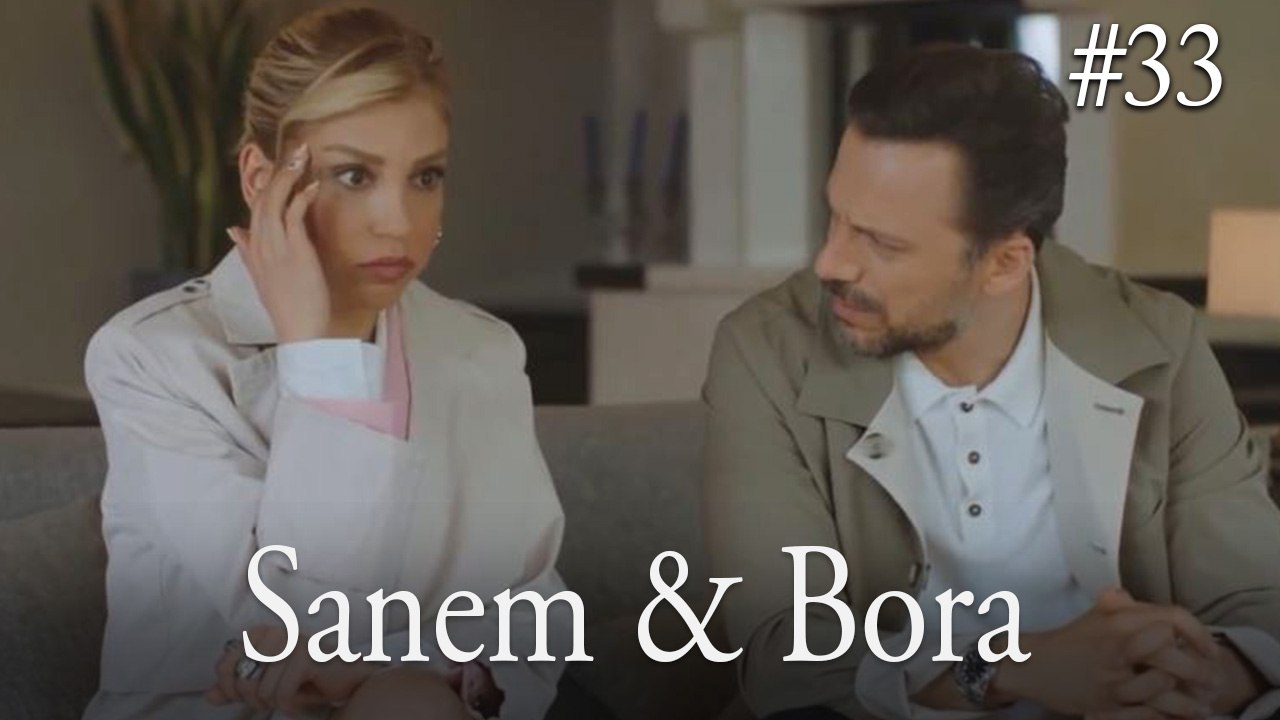 Sanem & Bora #33