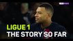 The story of the Ligue 1 season so far