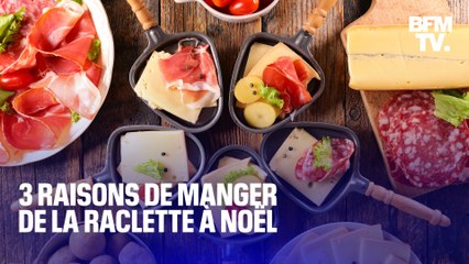 Pourquoi manger de la raclette au réveillon de Noël? 3 arguments pour vous convaincre