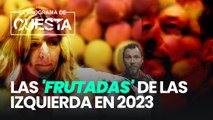 Las 'frutadas' más ridículas de las izquierda en 2023
