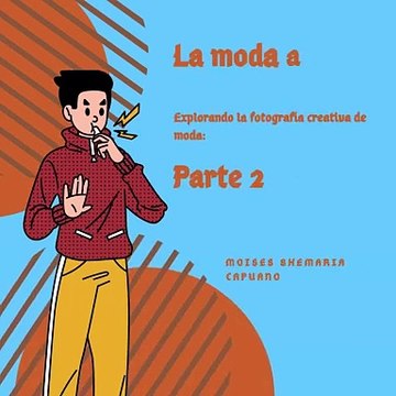 Moises Shemaria Capuano| La fotografía de moda (parte 2)