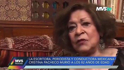MUERE CRISTINA PACHECO A LOS 82 AÑOS DE EDAD