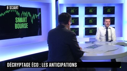 SMART BOURSE - Décryptage éco : les anticipations