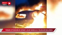 Arnavutköy'de yanan otomobilde uzun namlulu silahlar bulundu!