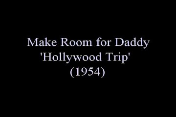 Make Room for Daddy, Season 2, Episode 7, 'Hollywood Trip' (1954)