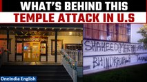 Hindu Temple in California Vandalized by Pro-Khalistan Elements | Oneindia News