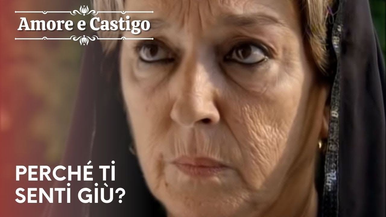 Perché ti senti giù? | Amore e Castigo - Episodio 25