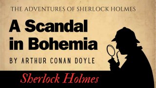 The Adventures of Sherlock Holmes  A Scandal in Bohemia Audiobook